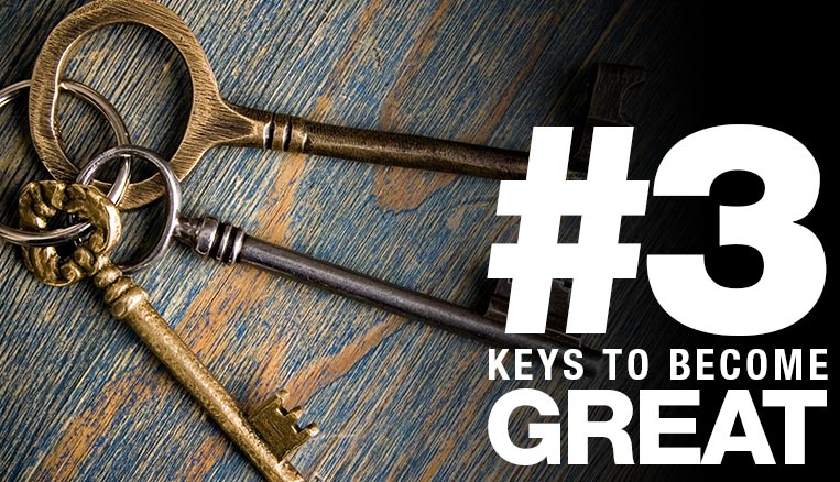 The three keys to becoming great at anything